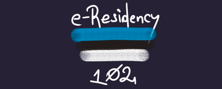 e-Residency in Estonia 102: Cash Flow and Taxation