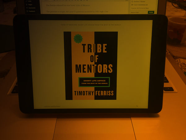 Tribe of Mentors: Tim, You Didn't Ask. But I Still Answered.