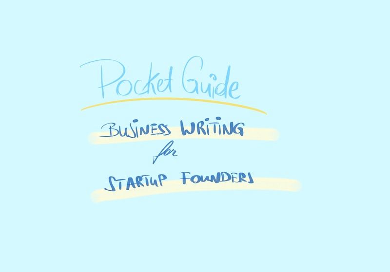 Pocket Guide: Business Writing for Startup Founders